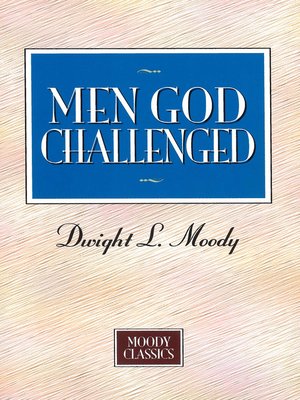 cover image of Men God Challenged: Moody Classics Series